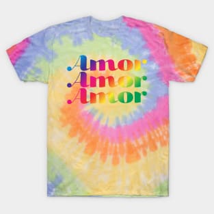 Amor amor amor - love is love T-Shirt